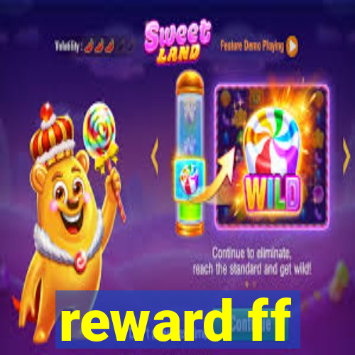 reward ff